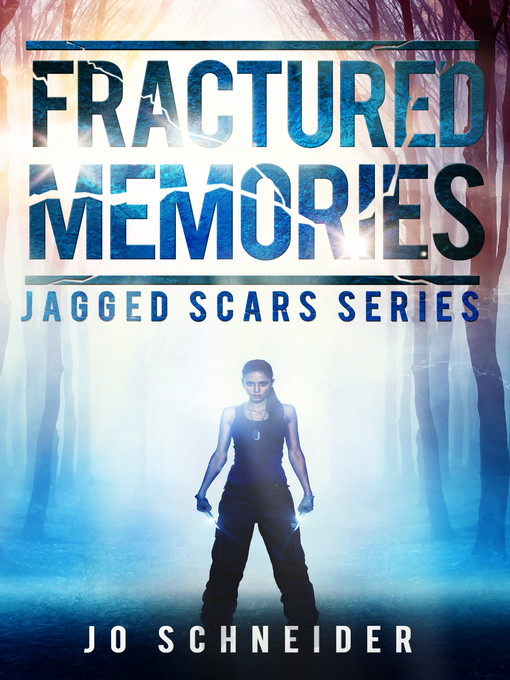 Title details for Fractured Memories by Jo Schneider - Available